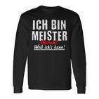 Slogan For Meister Crafts Langarmshirts