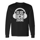 Gamer Ich Hör' Dich Nicht Ich Zocke Langarmshirts