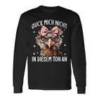 Guck Mich Nicht In Diesem Ton An Huhn Spruch Langarmshirts