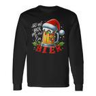 Ho Ho Hol Mir Mal Ein Bier Christmas Langarmshirts