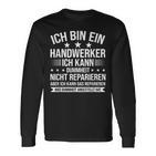 'Ich Bin Ein Handwerker Ich Kann Dummheit Arbeiter' Langarmshirts