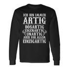 Ich Bin Immer Ar Langarmshirts