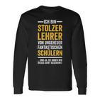 Ich Bin Stolzer Lehreron Fantastische Students Langarmshirts