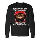 I Ich Kann So Sehen Ich Hatte Cat Langarmshirts