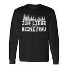 Ich Liebe Es Wenn Meine Frau Holzmachen Ich Liebe Es Wenn Meine Frau Holzmach Langarmshirts