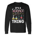 Ist Ein Wissenschaft Ding Team Wissenschaftler Science Langarmshirts