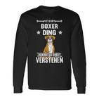 Ist So Ein Boxer Ding Hund Saying Langarmshirts