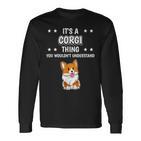 Ist So Ein Corgi Ding Lustiger Spruch Corgis Langarmshirts