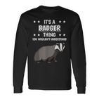 Ist So Ein Dachs Ding Saying Badger Langarmshirts