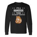 Ist So Ein Hamster Ding Lustiger Spruch Hamster Langarmshirts