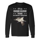 Ist So Ein Kurzkopfgleitbeutler Ding Spruch Sugar Glider Langarmshirts