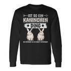 Ist So Ein Rabinchen Ding Rabbit Langarmshirts