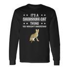 Ist So Ein Savannah Cat Ding Langarmshirts