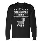 Ist So Ein Schnauzer Ding Lustiger Spruch Schnauzer Langarmshirts