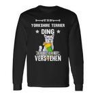 Ist So Ein Yorkshire Terrier Ding Dog Slogan S Langarmshirts