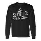 La Servitudeolontaire Langarmshirts