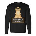 Lehrer Das Habe Ich Gesehen Erdmännchen Saying Langarmshirts