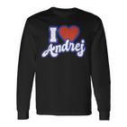 I Love Andrej Langarmshirts