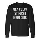 Mea Culpa Ist Nicht Mein Ding S Langarmshirts