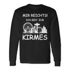 Mir Reicht's Ich Geh Zur Kirmes Retro Saying Langarmshirts