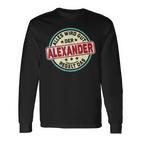 Name Alexander Alles Wird Gut Der Alexander Regelt Das Langarmshirts