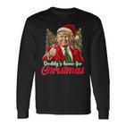 Papa Ist Zu Weihnachten Zu Hause Trump Langarmshirts