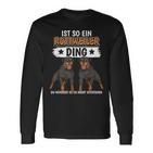 Rottie Sachen Ist So Ein Rottweiler Ding Rottweiler Langarmshirts