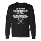 Schrauber Mechanic Tag Ohne Schrauben Inmöglich S Langarmshirts