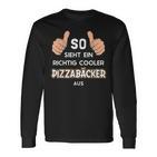 So Sieht Ein Cooler Pizzabäcker Aus Pizza Baker Langarmshirts