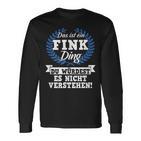 With Text 'Das Ist Ein Fink Ding Du Würdest Es Nicht Understand' Langarmshirts