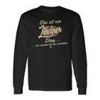 With Text 'Das Ist Ein Lindner Ding' Langarmshirts