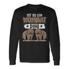 Wombats Australia Sachen Ist Such A Wombat Ding Wombat S Langarmshirts