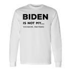 Biden Ist Nicht Mein Du Weißt Das Ding Gray S Langarmshirts