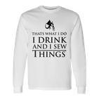 Damen Das Ist Was Ich Tue Ich Trinke Und Ich Sehe Dinge Mit-Ausschnitt Langarmshirts