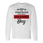 Das Musst Du Nichterstehen Das Ist Ein Lkw Fahrer Ding Langarmshirts