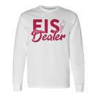 Ice Cream Dealer For Ice Cream Seller And Ice Cream Seller Langarmshirts