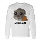 Muss Kacki Sad Hamster Meme Aus Dem Weg Muss Kacken Kaka Langarmshirts