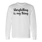 Storytelling Ist Mein Ding Story Telling Folk-Legenden Langarmshirts