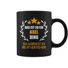 Axel Das Ist So Ein Axel Ding Name First Name Fun Slogan S Tassen