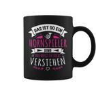 Damen Musiker Hornspieler Das Ist So Ein Horn Ding Tassen