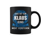 Das Ist Ein Klaus Ding First Name Tassen