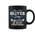 Das Ist Ein Oliver Ding Du Würdest Es Nicht Understand Tassen