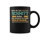 Das Ist Ein Schmitt Ding Slogan Für Familie Schmitt S Tassen