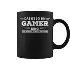 Das Ist So Ein Gamer Ding Gamer-Spruch Tassen