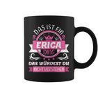 Erica Name Name Name Day Das Ist Ein Erica Ding Tassen