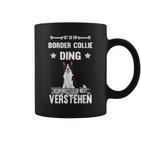 Ist So Ein Border Collie Ding Dog Slogan Tassen