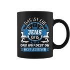 Jens Name First Name Day Das Ist Ein Jens Ding Tassen