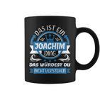 Joachim Name First Name Day Das Ist Ein Joachim Ding Tassen