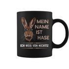 Mein Name Ist Hase Ich Weißon Nichts My Name Is Rabbit Tassen