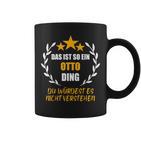 Otto Das Ist So Ein Otto Ding Name First Name Fun Slogan Tassen